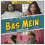 Bas Mein - Bhuvan Bam Mp3 Song